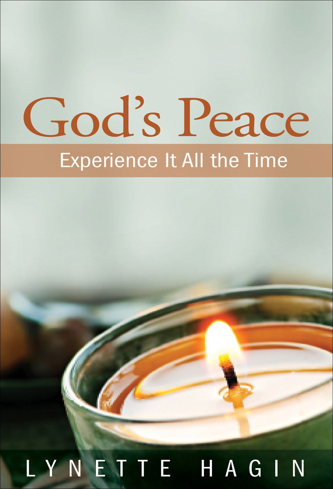God's Peace: Experience It All the Time