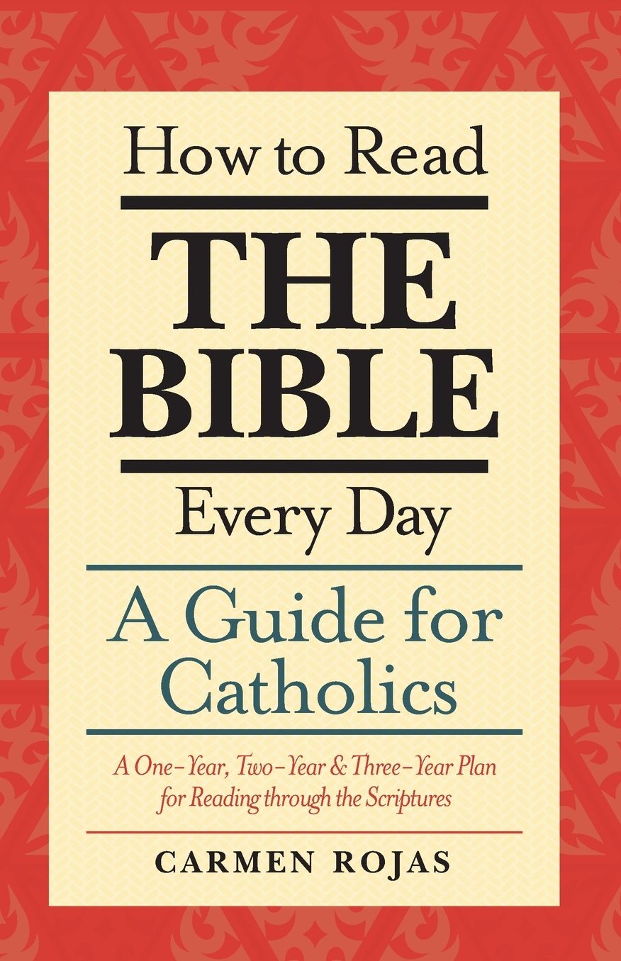 How to Read the Bible Everyday: A Guide for Catholics