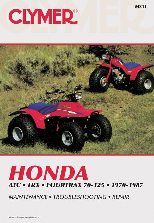Honda Atc Trx Fourtrax 70-125 1970-1987: Service, Repair, Maintenance (Clymer All-Terrain Vehicles)