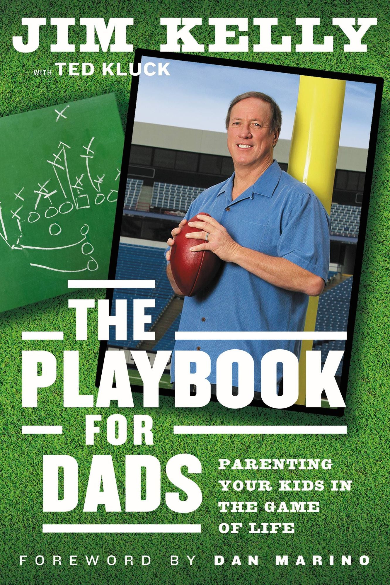 The Playbook for Dads: Parenting Your Kids in the Game of Life