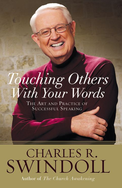 Touching Others With Your Words: The Art and Practice of Successful Speaking