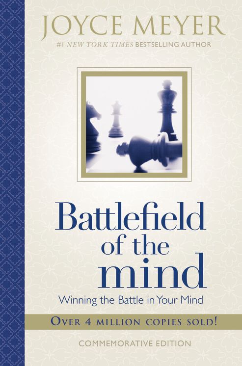 Battlefield of the Mind: Winning the Battle in Your Mind