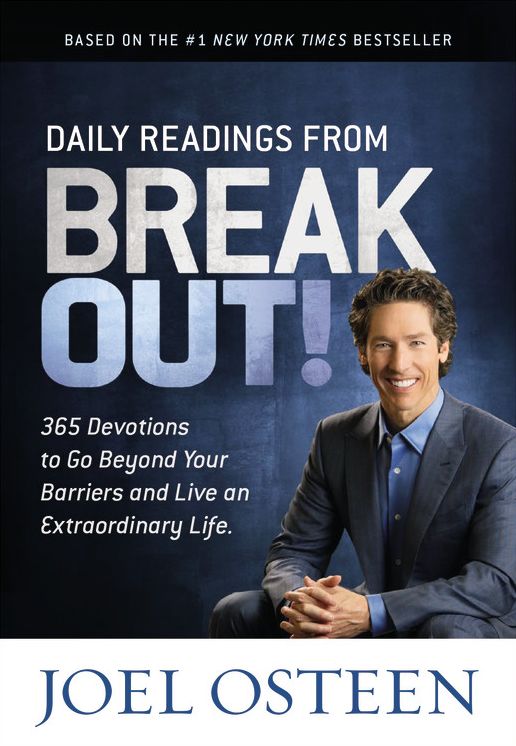 Daily Readings from Break Out!: 365 Devotions to Go Beyond Your Barriers and Live an Extraordinary Life