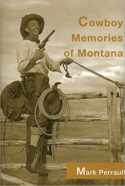 Cowboy Memories of Montana