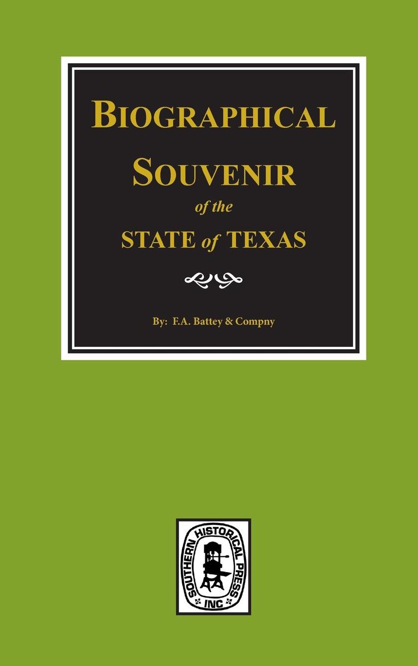 Biographical Souvenir of the State of Texas