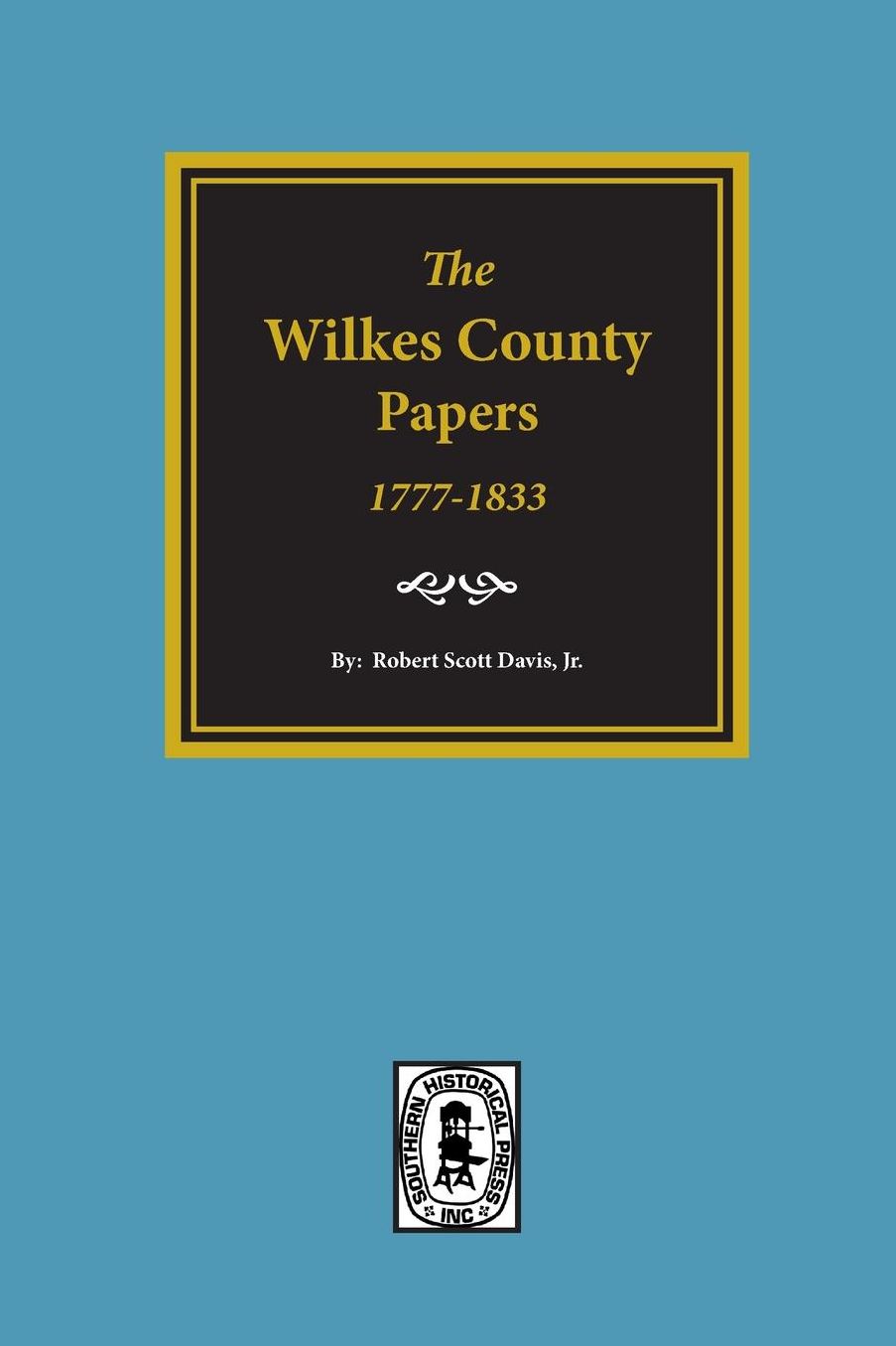 Wilkes County Papers, (1773-1833)
