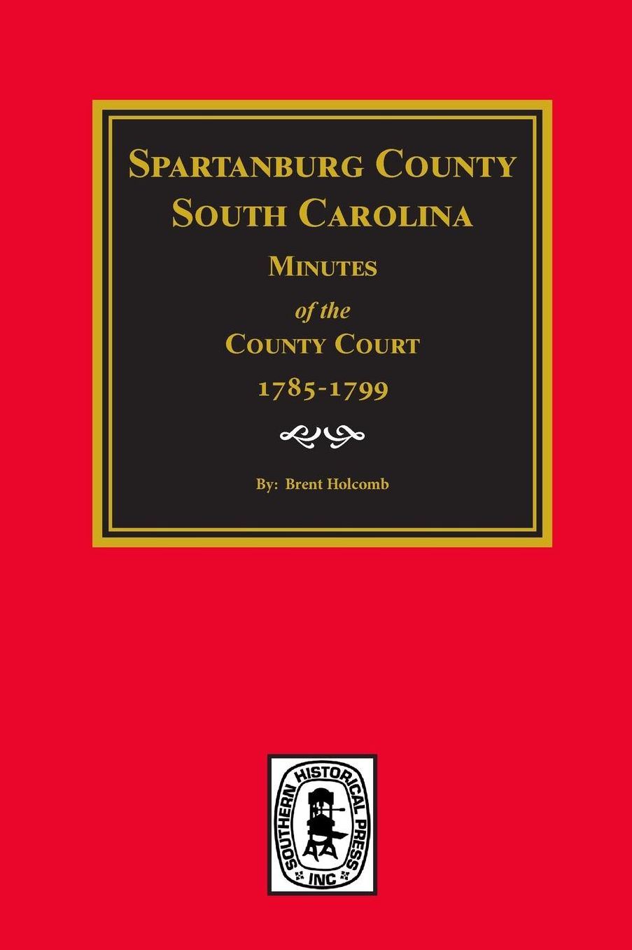 Spartanburg County, South Carolina, Minutes of the County Court, 1785-1799