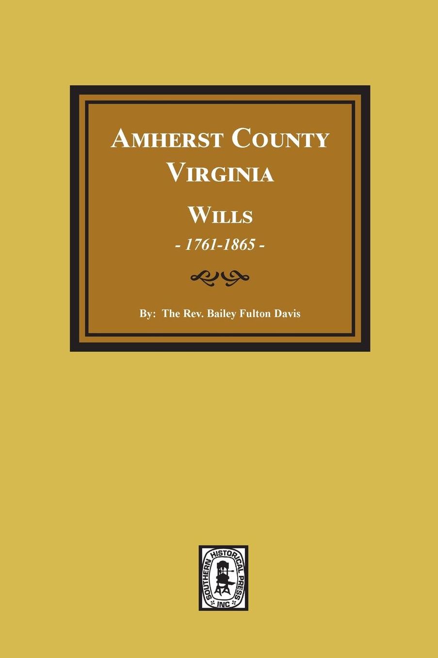 Amherst County, Virginia, Wills, 1761-1865