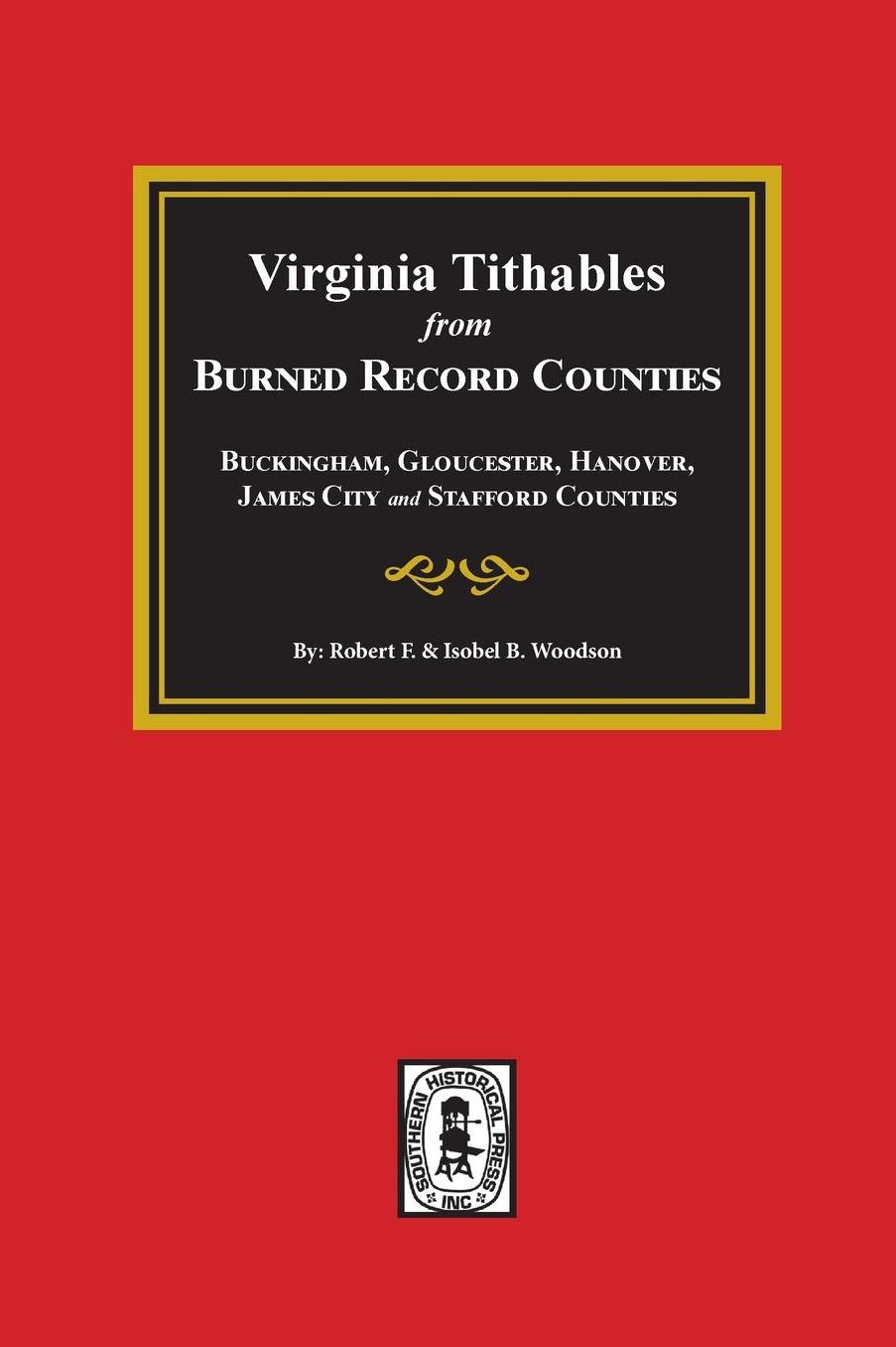 Virginia Tithables from Burned Record Counties: Buckingham, Gloucester, Hanover, James City and Stafford
