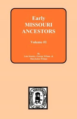 Early Missouri Ancestors: From Newspapers, 1808-1822