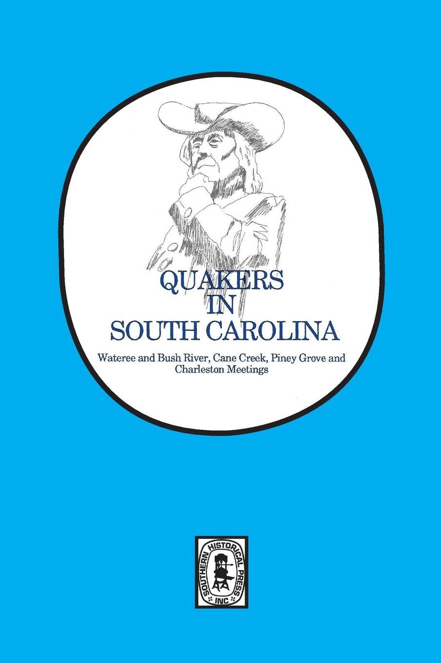 Quakers in South Carolina, Wateree and Bush River, Cane Creek, Piney Grove and Charleston Meetings