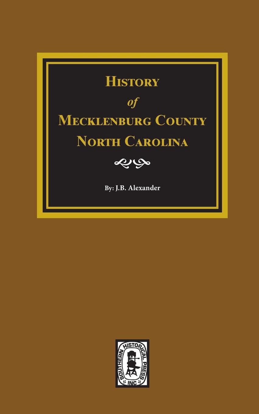 History of Mecklenburg, County, N.C
