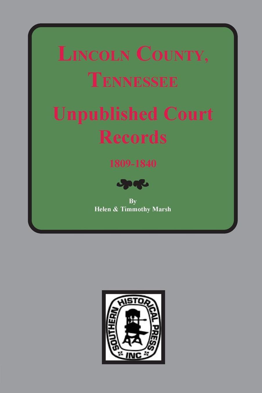 Lincoln County, Tennessee, Early Unpublished Court Records