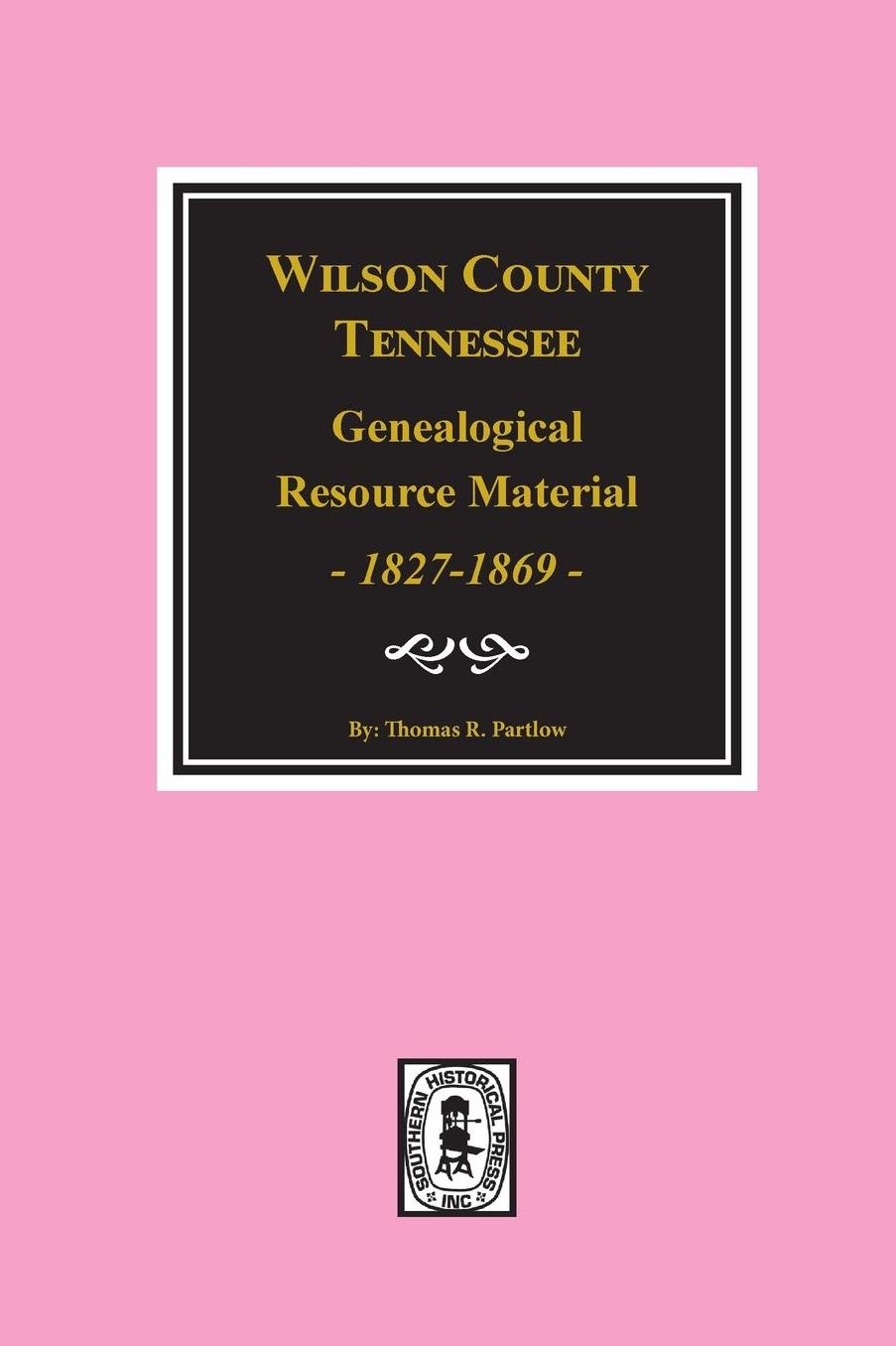 Wilson County, Tennessee, Genealogical Resource Material, 1827-1869