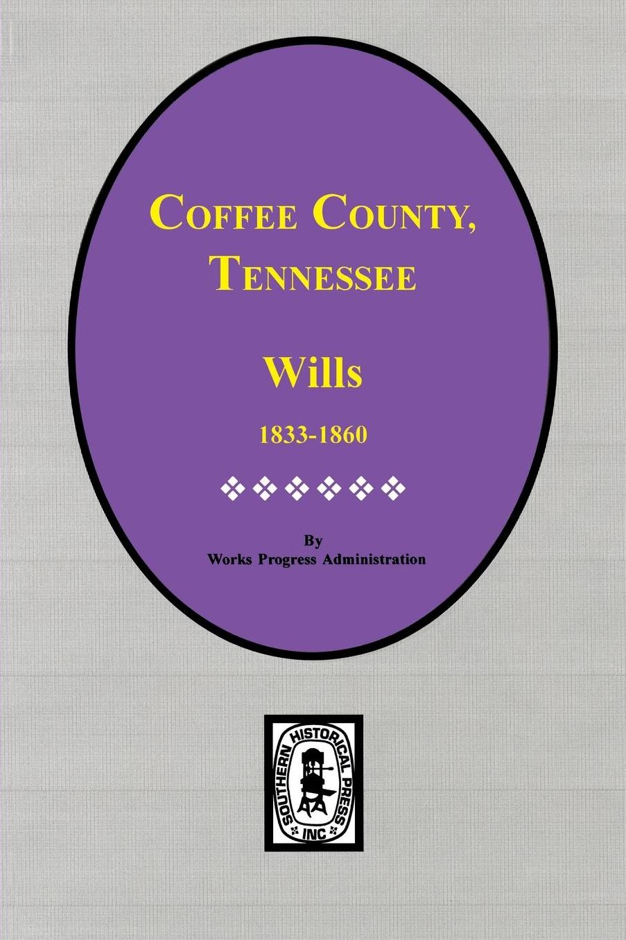 Coffee County, Tennessee Wills 1833-1860