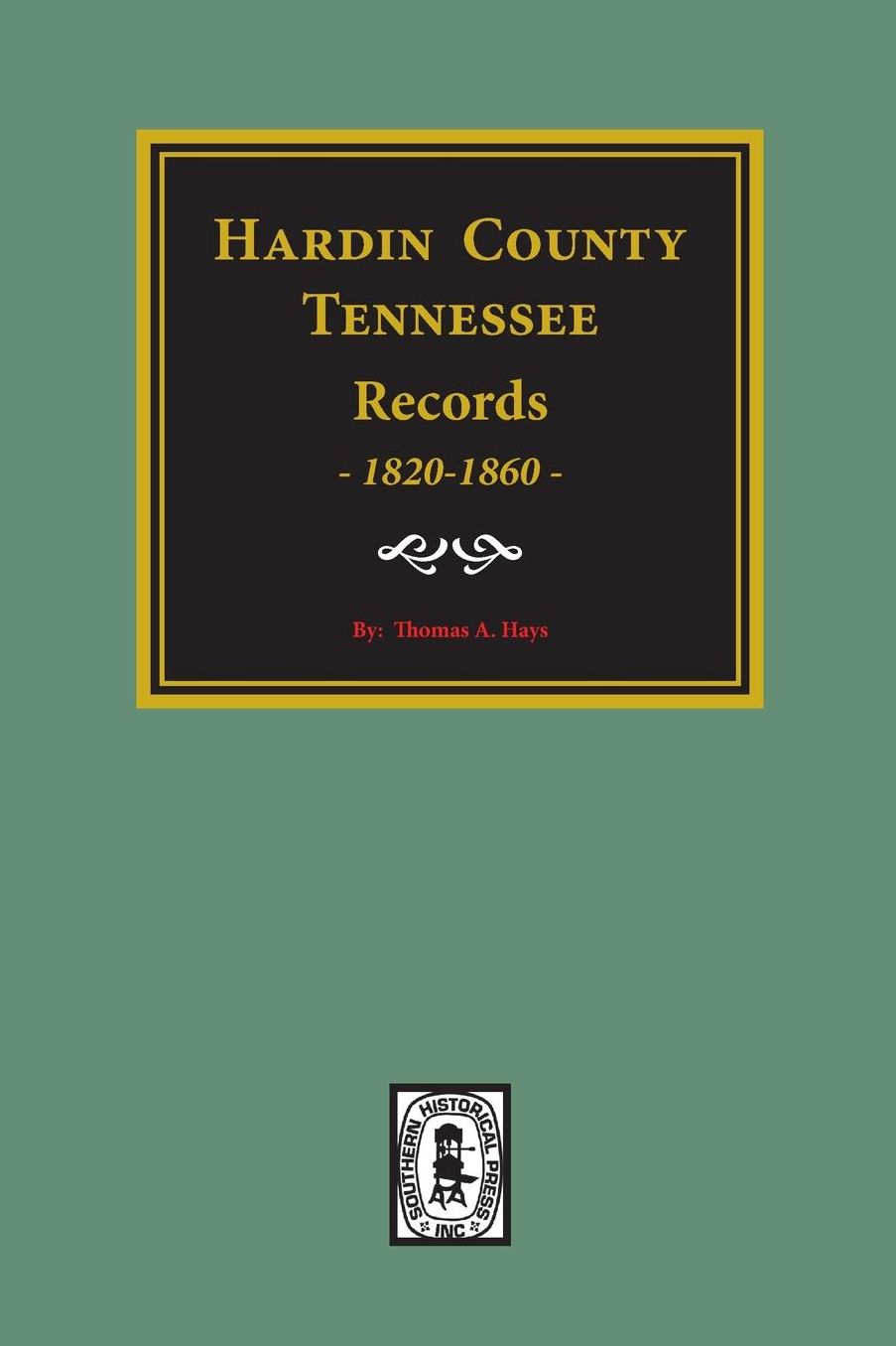 Hardin County, Tennessee, Records, 1820-1860