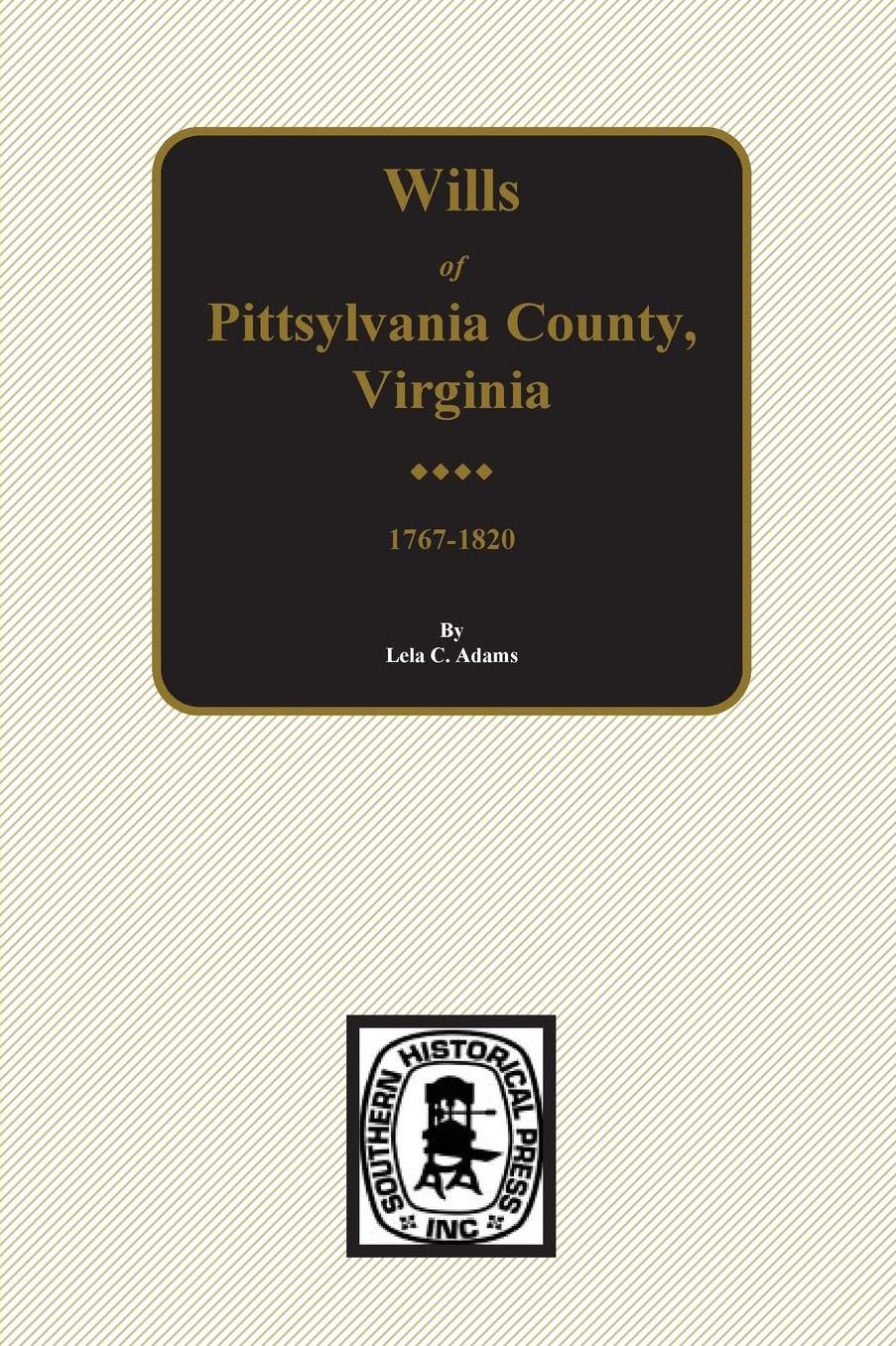 Abstracts of Pittsylvania County, Virginia, Wills 1767-1820