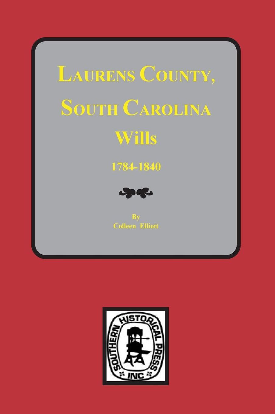 Laurens County, South Carolina, Wills, 1784-1840