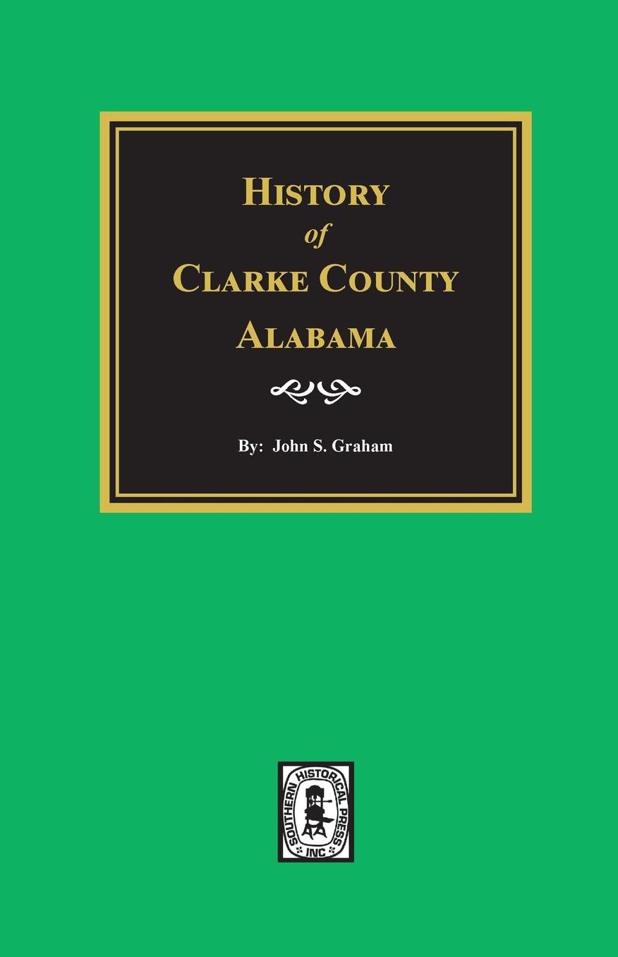 Clarke County, Alabama, History Of