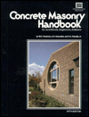 Concrete Masonry Handbook: For Architects, Engineers, Builders