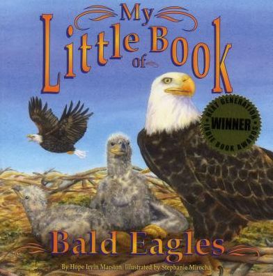 My Little Book of Bald Eagles