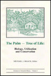 The Palm - Tree of Life: Biology, Utilization and Conservation