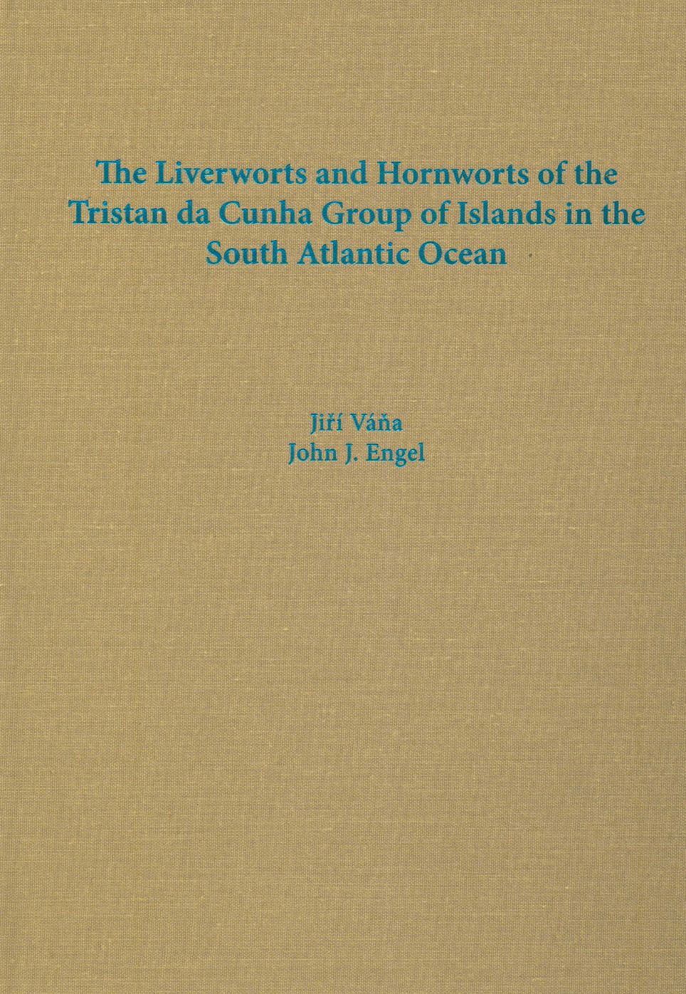 The Liverworts and Hornworts of the Tristan da Cunha Group of Islands in the South Atlantic Ocean