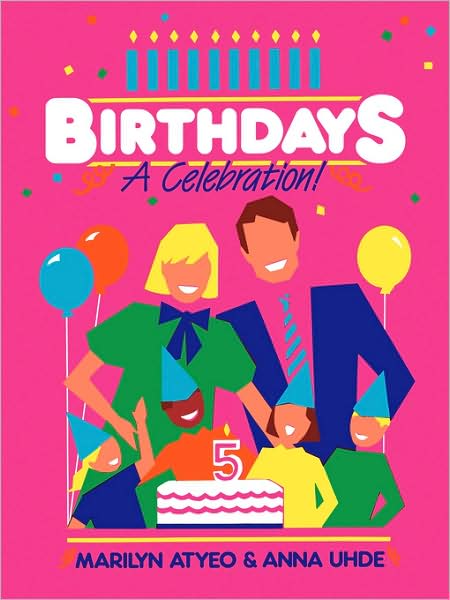Birthdays: A Celebration