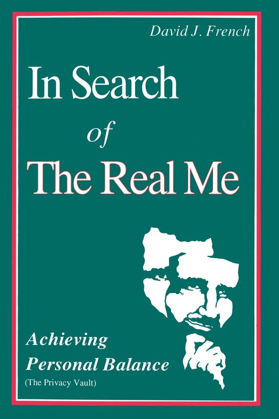 In Search of the Real Me: Achieving Personal Balance