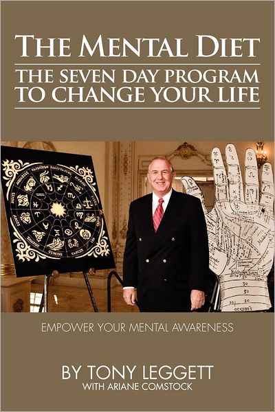 Mental Diet: The Seven Day Program to Change Your Life