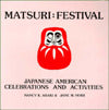 Matsuri Festival: Japanese American Celebrations