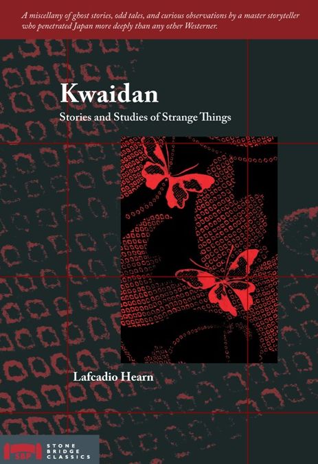 Kwaidan: Stories and Studies of Strange Things