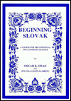 Beginning Slovak: A Course for the Individual or Classroom Learner