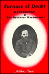 Furnace of Doubt: Dostoevsky and 'The Brothers Karamazov'