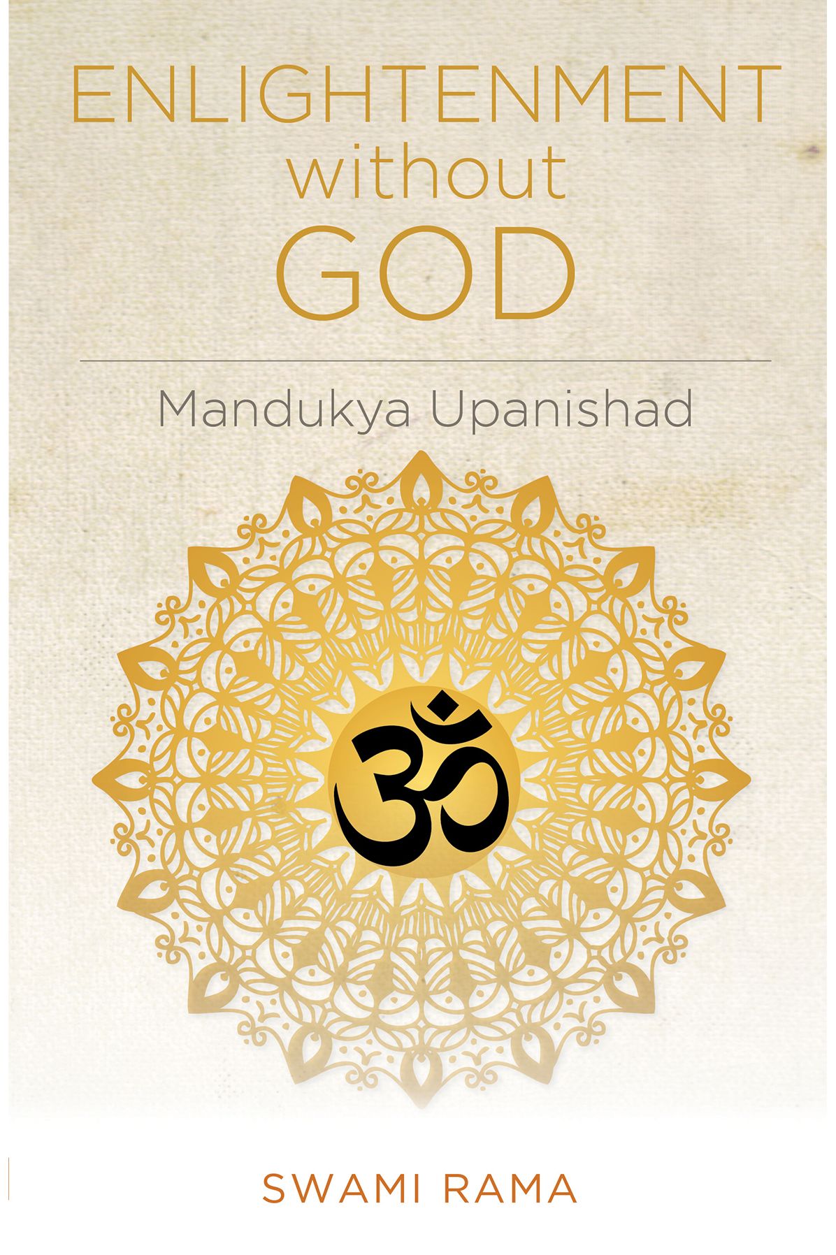 Enlightenment Without God (Mandukya Upanishad)