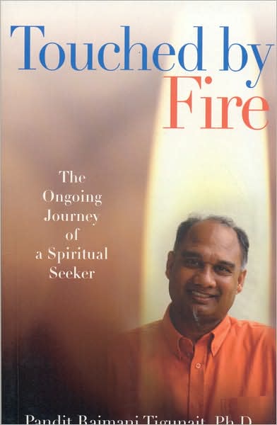 Touched by Fire: The Ongoing Journey of a Spiritual Seeker