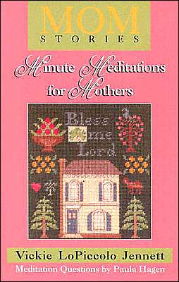 Momstories: Minute Meditations for Mothers