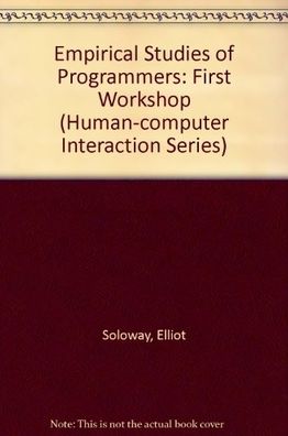 Empirical Studies of Programmers: First Workshop