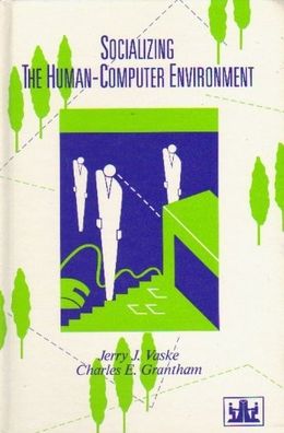 Socializing the Human-Computer Environment