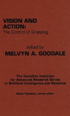 Vision and Action: The Control of Grasping