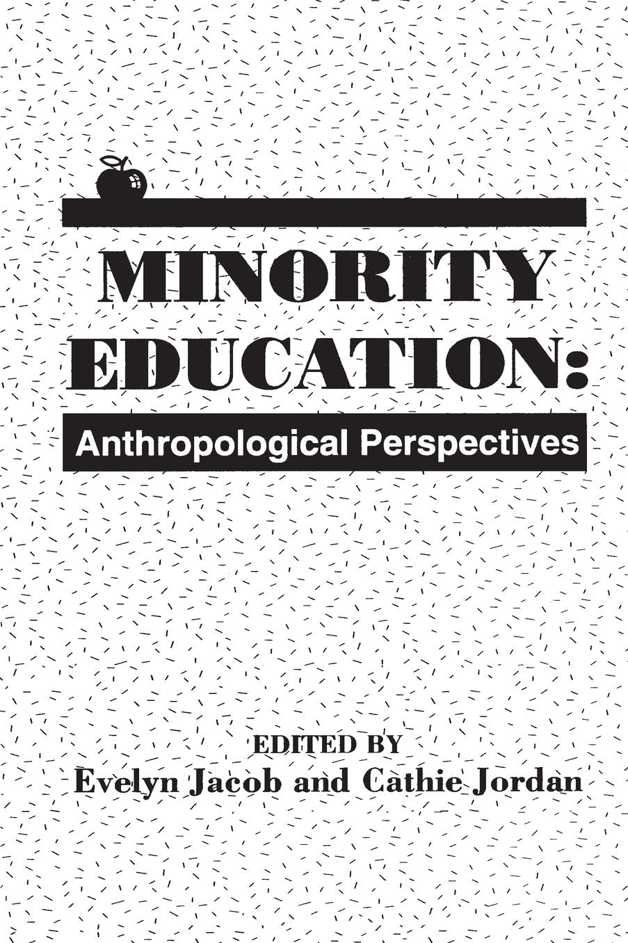 Minority Education: Anthropological Perspectives