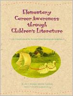 Elementary Career Awareness through Children's Literature, Vol.1 K-2