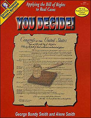 You Decide! Student Book: Applying the Bill of Rights to Real Cases
