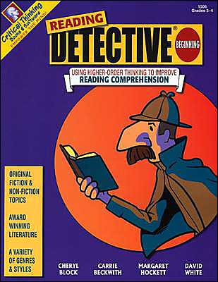 Reading Detective® Beginning: Using Higher-Order Thinking to Improve Reading Comprehension