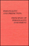 Personality and Prediction: Principals of Personality Assessment