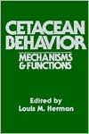 Cetacean Behavior: Mechanisms and Functions