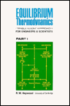 Equilibrium Thermodynamics (Single-Axiom Approach): For Engineers and Scientists (Part 1)