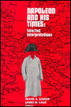 Napoleon and His Times: Selected Interpretations