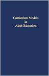 Curriculum Models in Adult Education