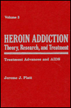 Heroin Addiction: Theory, Research and Treatment: Treatment Advances and AIDS